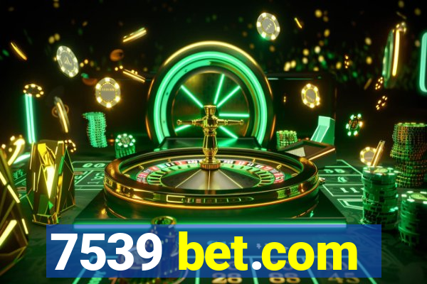 7539 bet.com